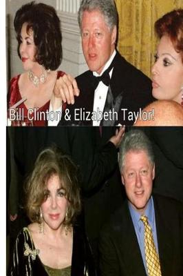 Book cover for Bill Clinton & Elizabeth Taylor!