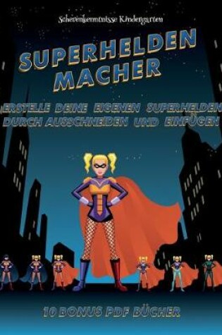 Cover of Scherenkenntnisse Kindergarten (Superhelden-Macher)