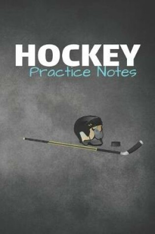 Cover of Hockey Practice Notes