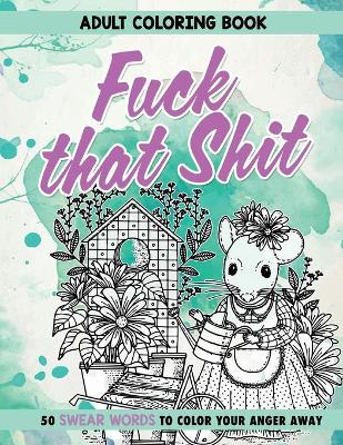 Book cover for Fuck That Shit