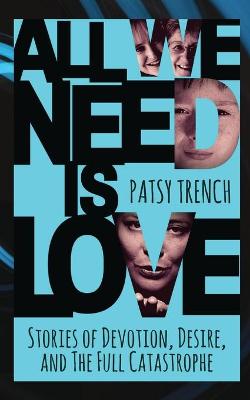Book cover for All We Need Is Love