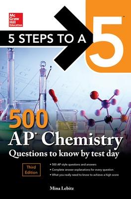 Book cover for 5 Steps to a 5: 500 AP Chemistry Questions to Know by Test Day, Third Edition