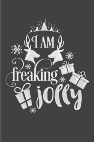 Cover of I Am Freaking Jolly