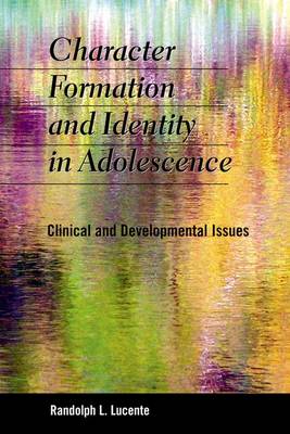 Cover of Character Formation and Identity in Adolescence