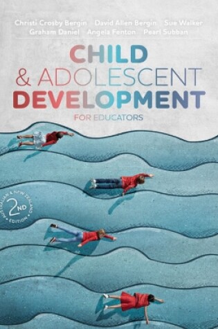 Cover of Child and Adolescent Development for Educators Australian & New Zealand Edition