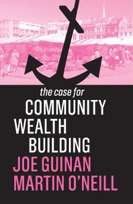 Book cover for The Case for Community Wealth Building