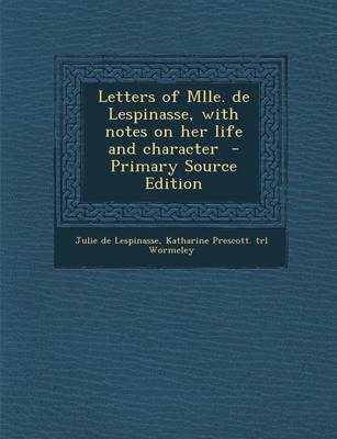 Book cover for Letters of Mlle. de Lespinasse, with Notes on Her Life and Character