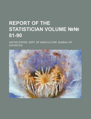 Book cover for Report of the Statistician Volume 81-90