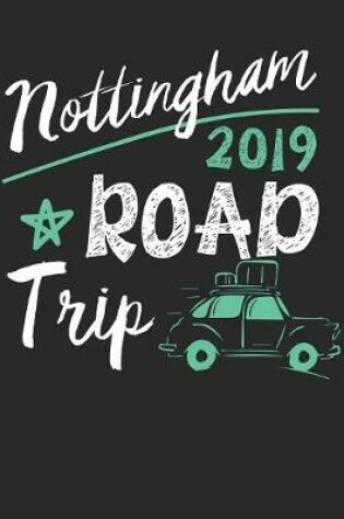 Cover of Nottingham Road Trip 2019