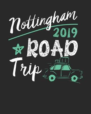 Book cover for Nottingham Road Trip 2019