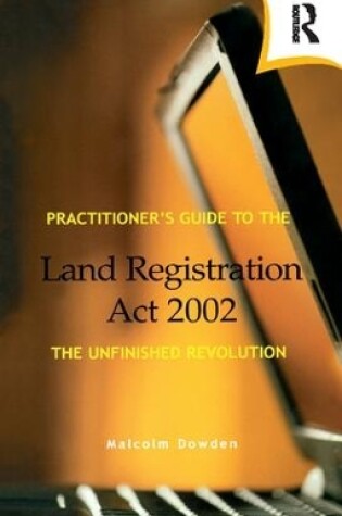 Cover of Practitioner's Guide to the Land Registration Act 2002