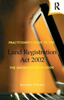 Book cover for Practitioner's Guide to the Land Registration Act 2002