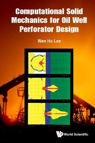 Cover of Computational Solid Mechanics For Oil Well Perforator Design