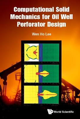 Book cover for Computational Solid Mechanics For Oil Well Perforator Design