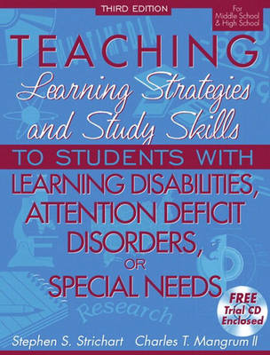Book cover for Teaching Learning Strategies and Study Skills to Students with Learning Disabilities, Attention Deficit Disorders, or Special Needs