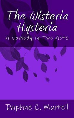 Book cover for The Wisteria Hysteria