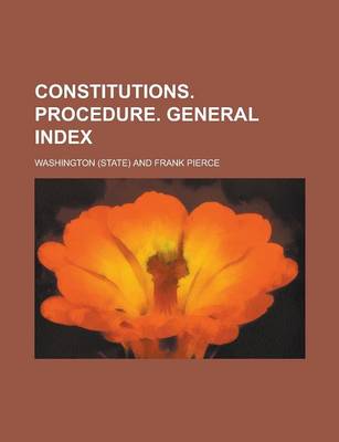Book cover for Constitutions. Procedure. General Index