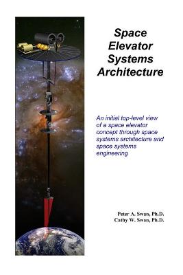 Book cover for Space Elevator Systems Architecture