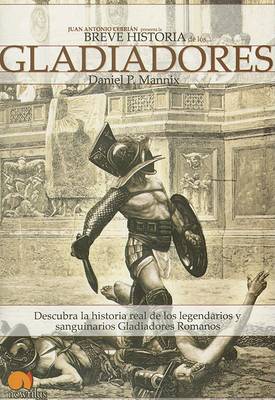 Book cover for Breve Historia de los Gladiadores