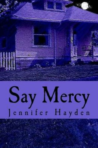 Cover of Say Mercy