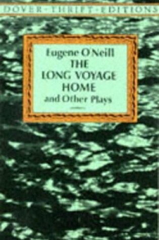 Cover of Long Voyage Home and Other Plays