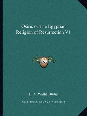 Book cover for Osiris or the Egyptian Religion of Resurrection V1