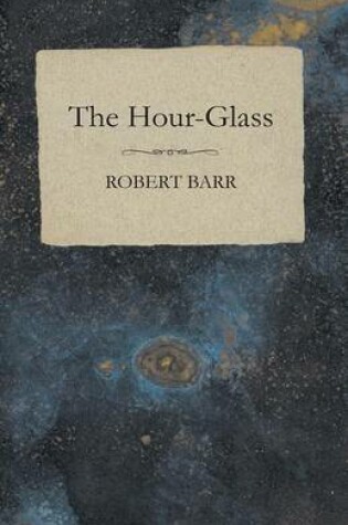 Cover of The Hour-Glass