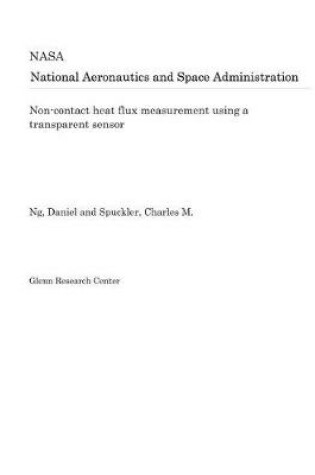 Cover of Non-Contact Heat Flux Measurement Using a Transparent Sensor