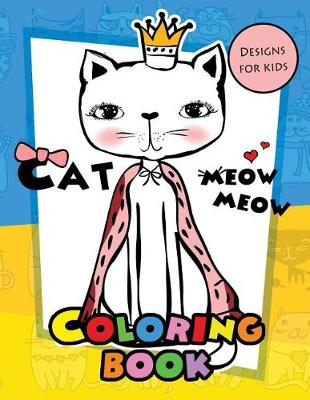 Book cover for Meow Meow Cat Coloring Book for kids