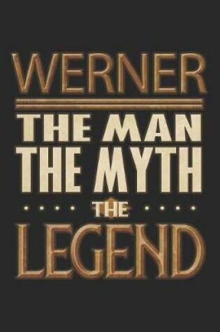 Cover of Werner The Man The Myth The Legend