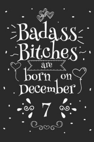 Cover of Badass Bitches Are Born On December 7