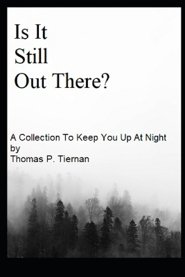 Book cover for Is It Still Out There?