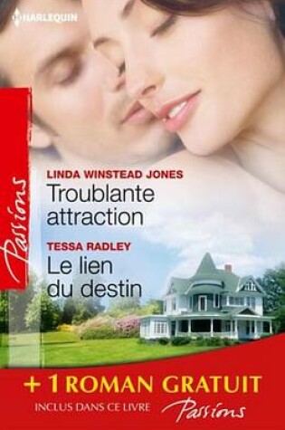 Cover of Troublante Attraction - Le Lien Du Destin - Comme Au Premier Jour...