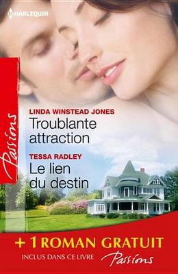 Book cover for Troublante Attraction - Le Lien Du Destin - Comme Au Premier Jour...