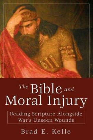 Cover of The Bible and Moral Injury