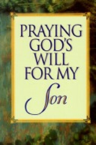 Cover of Praying God's Will for My Son