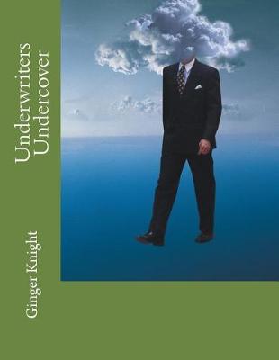 Book cover for Underwriters Undercover