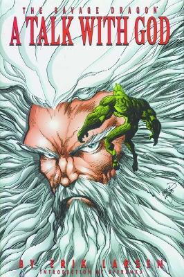 Book cover for Savage Dragon Volume 7: A Talk With God Ltd Ed S&N