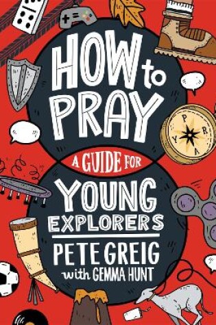 Cover of How to Pray: A Guide for Young Explorers