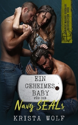 Book cover for Ein Geheimes Baby Für Die Navy SEALs