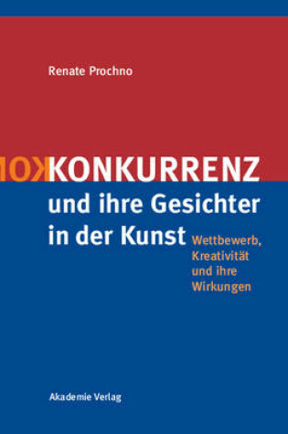 Cover of Konkurrenz Und Ihre Gesichter in Der Kunst
