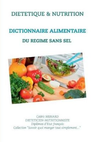 Cover of Dictionnaire alimentaire du régime sans sel