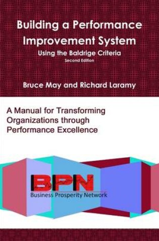 Cover of Building a Performance Improvement System: Using the Baldrige Criteria: Second Edition