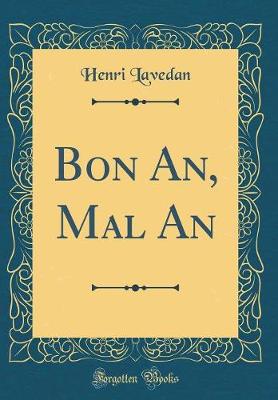 Book cover for Bon An, Mal An (Classic Reprint)