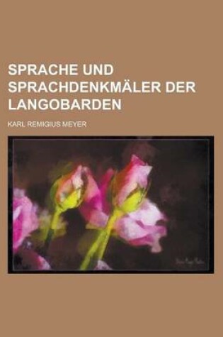 Cover of Sprache Und Sprachdenkmaler Der Langobarden