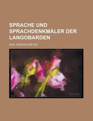 Cover of Sprache Und Sprachdenkmaler Der Langobarden