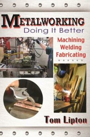 Cover of Metalworking - Doing it Better