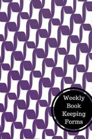 Cover of Weekly Book Keeping Forms