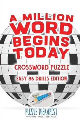 Book cover for A Million Word Begins Today Crossword Puzzle Easy 86 Drills Edition