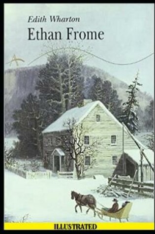 Cover of Ethan Frome Illustarted